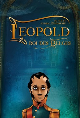 Постер фильма Léopold, roi des Belges (2018)