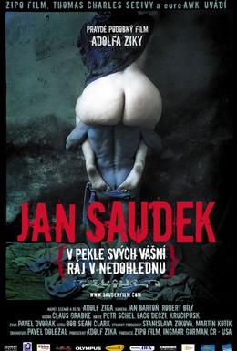 Постер фильма Ян Саудек: В аду страстей, в далеком раю (2007)