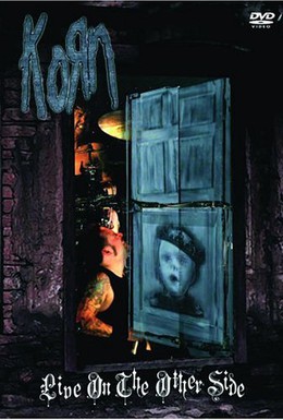Постер фильма Korn: Live on the Other Side (2006)