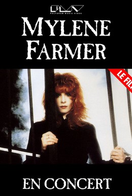 Постер фильма Mylène Farmer in Concert (1990)