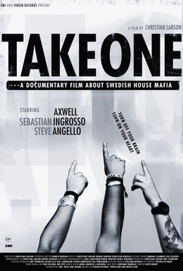Постер фильма Take One: A Documentary Film About Swedish House Mafia (2010)