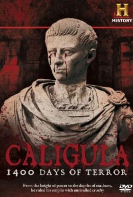 Постер фильма Калигула: 1400 дней террора (2012)