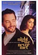 Ночь, в которую мы никогда не встретимся (1993)