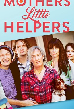Постер фильма Mother&apos;s Little Helpers (2019)