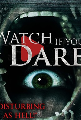 Постер фильма Watch If You Dare (2018)
