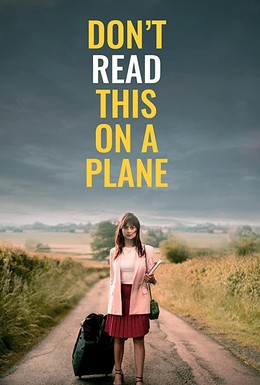 Постер фильма Don't Read This on a Plane (2020)
