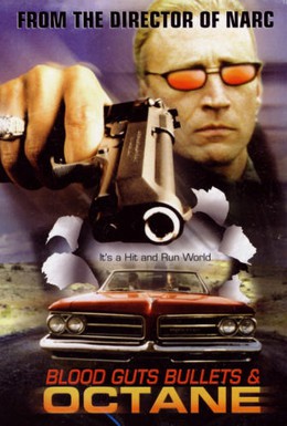 Постер фильма Кровь, наглость, пули и бензин (1998)