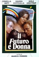 Будущее — это женщина (1984)