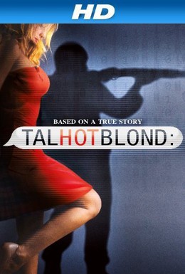 Постер фильма Высокая горячая блондинка (2012)