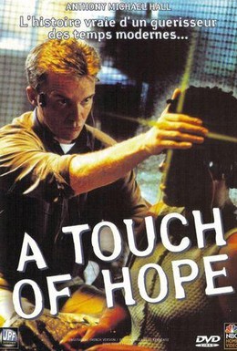 Постер фильма Прикоснуться к надежде (1999)