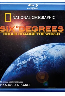 Постер фильма Шесть градусов могут изменить мир (2008)