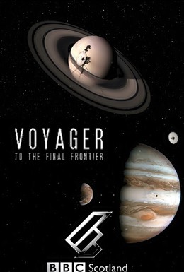 Постер фильма Вояджер: Полёт за пределы Солнечной системы (2012)