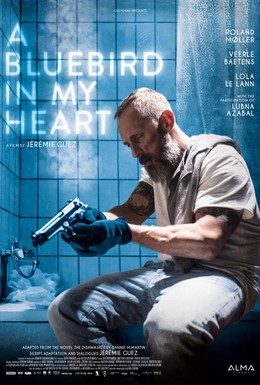 Постер фильма Синяя птица в моём сердце (2018)