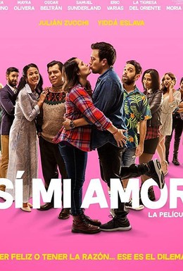 Постер фильма Sí mi amor, la película (2020)