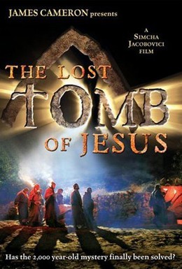 Постер фильма Потерянная могила Иисуса (2007)