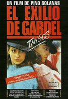 Танго, Гардель в изгнании (1985)