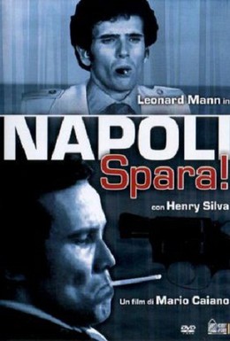 Постер фильма Неаполь, стреляй! (1977)