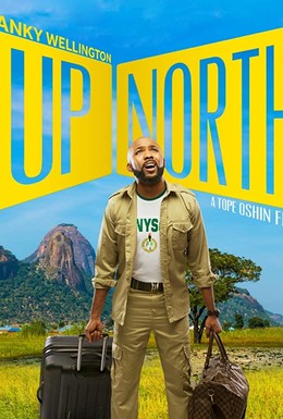 Постер фильма Up North (2018)