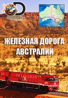 Discovery. Железная дорога Австралии (2016)