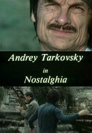 Андрей Тарковский в Ностальгии (1984)