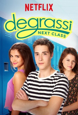 Постер фильма Деграсси: Новый класс (2016)