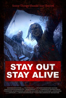 Постер фильма Stay Out Stay Alive (2019)