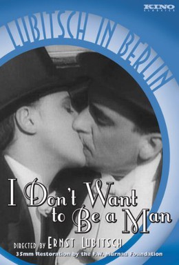 Постер фильма Не хочу быть мужчиной (1918)