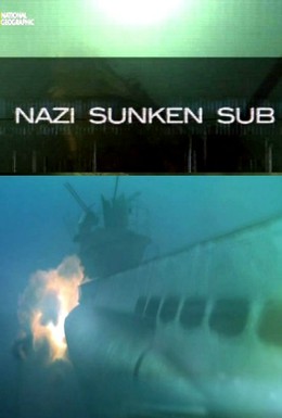 Постер фильма Затонувшая субмарина фашистов (2012)