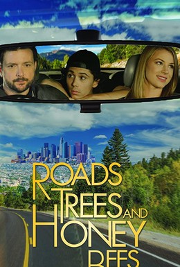 Постер фильма Roads, Trees and Honey Bees (2019)
