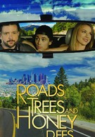 Roads, Trees and Honey Bees (2019)