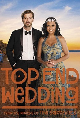 Постер фильма Top End Wedding (2019)