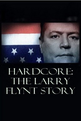Постер фильма Жесткое порно: История Ларри Флинта (2004)
