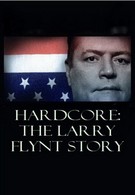 Жесткое порно: История Ларри Флинта (2004)