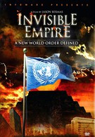 Невидимая Империя: Становление нового мирового порядка (2010)