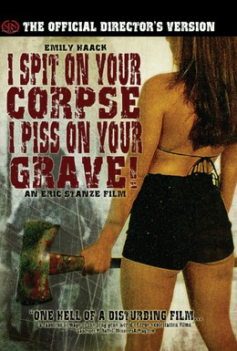 Постер фильма Я плюю на твой труп, я мочусь на твою могилу (2001)
