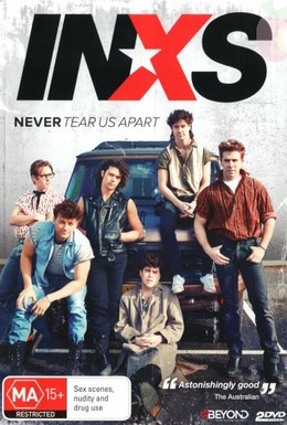 Постер фильма Нас никогда не разлучить: Нерассказанная история INXS (2014)