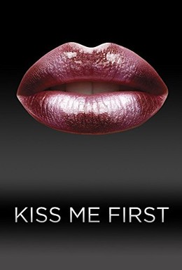Постер фильма Поцелуй меня первым (2018)